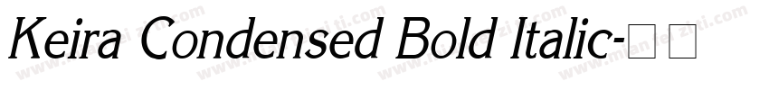 Keira Condensed Bold Italic字体转换